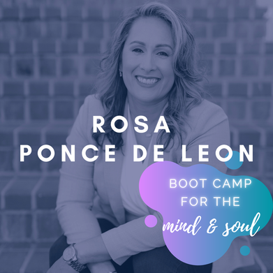 Rosa Ponce De Leon, guest on the Boot Camp for the Mind & Soul podcast